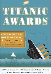 The Titanic Awards (Doug Lansky)