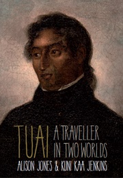 Tuai: A Traveller in Two Worlds (Alison Jones)