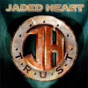 Jaded Heart - Trust