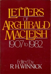 Letters of Archibald MacLeish, 1907 to 1982 (Archibald MacLeish)
