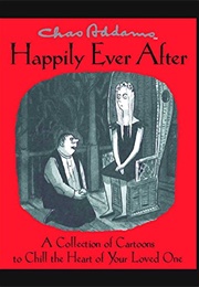 Chas Addams Happily Ever After (Charles Addams)