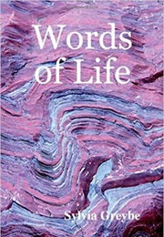 Words of Life (Sylvia Greybe)