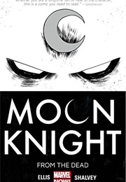 Moon Knight: From the Dead (Warren Ellis)