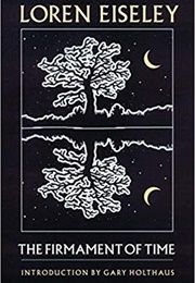 The Firmament of Time (Loren Eiseley)