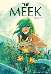 The Meek (Der-Shing Helmer)