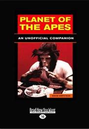 Planet of the Apes: An Unofficial Companion