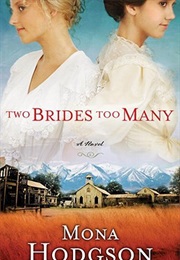Two Brides Too Many (Mona Hodgson)
