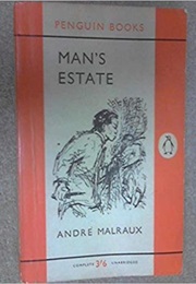 Man&#39;s Estate (André Malraux)