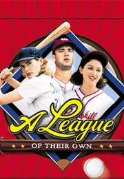 A League of Their Own (1992)