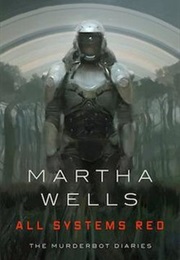 Murderbot Diaries (Martha Wells)