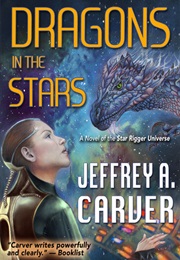 Dragons in the Stars (Jeffrey A. Carver)