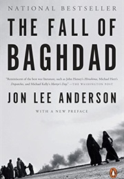 The Fall of Baghdad (Jon Lee Anderson)