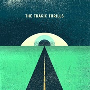 The Tragic Thrills