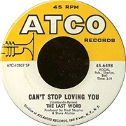Last Word - Can't Stop Loving You