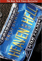 Heaven and Hell: My Life in the Eagles 1974-2001 (Don Felder)