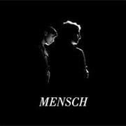 Mensch - Mensch