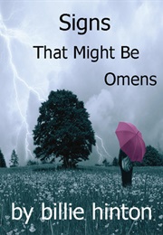 Signs That Might Be Omens (Billie Hinton)