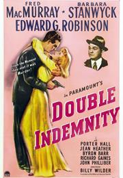 Double Indemnity (1944, Billy Wilder)