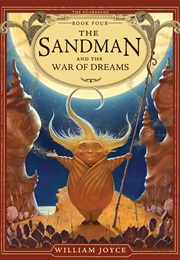 The Sandman and the War of Dreams (William Joyce)