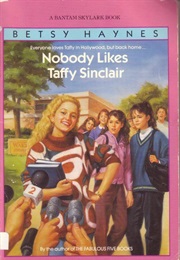 Nobody Likes Taffy Sinclair (Betsy Haynes)