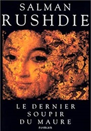Le Dernier Soupir Du Maure (Salman Rushdie)