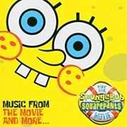 Various Artists - The SpongeBob Squarepants Movie (Music From the Movie and More...)
