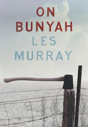 On Bunyah (Les Murray)