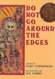 Do Not Go Around the Edges (Daisy Utemorrah and Pat Torres)