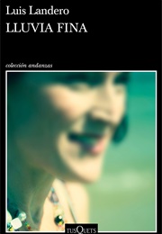 Lluvia Fina (Luis Landero)