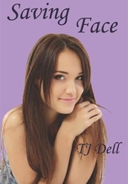 Saving Face (T.J. Dell)