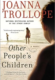 Other People's Children (Joanna Trollope)