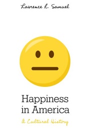 Happiness in America (Lawrence Samuel)