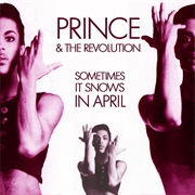 Sometimes It Snows in April - Princ
