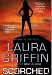 Scorched by Laura Griffin
