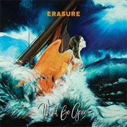 Erasure - World Be Gone