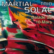 Martial Solal Trio ‎– Balade Du 10 Mars