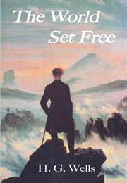 The World Set Free (H.G. Wells)