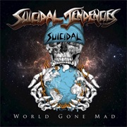 Suicidal Tendencies – World Gone Mad