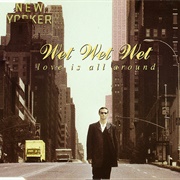 Love Is All Around - Wet Wet Wet