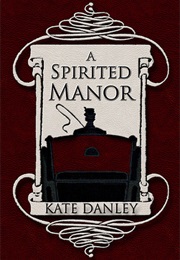A Spirited Manor (Kate Danley)