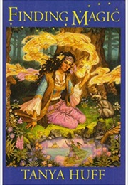 Finding Magic (2007) (Tanya Huff)