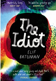The Idiot (Elif Batuman)