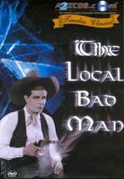 The Local Bad Man (Otto Brower)