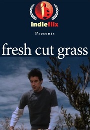 Fresh Cut Grass (2004)