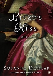 Liszt's Kiss (Susanne Dunlap)