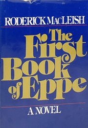 The First Book of Eppe (Roderick MacLeish)