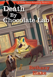 Death by Chocolate Lab (Bethany Blake)
