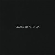 Cigarettes After Sex - Cigarettes After Sex