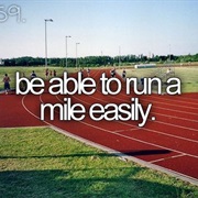 Be Able to Run a Mile Easily