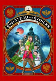 Le Château Des Etoiles #3 : Les Chevaliers De Mars (Alex Alice)
